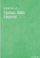 Faydaci Aklin Elestirisi - Caille, Alain