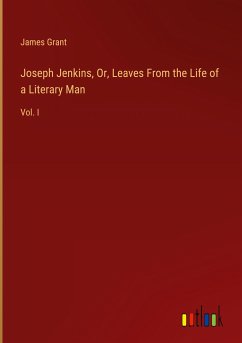 Joseph Jenkins, Or, Leaves From the Life of a Literary Man