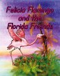 Felicia Flamingo and the Florida Friends - Bild 1