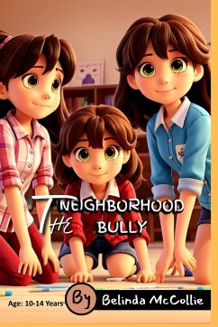 The Neighborhood Bully - McCollie, Belinda