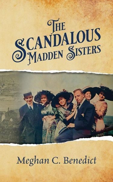 The Scandalous Madden Sisters The Scandalous Madden Sisters