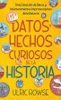Datos y Hechos Curiosos de la Historia - Bild 1