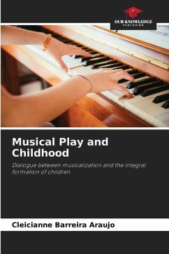 Musical Play and Childhood - Barreira Araujo, Cleicianne