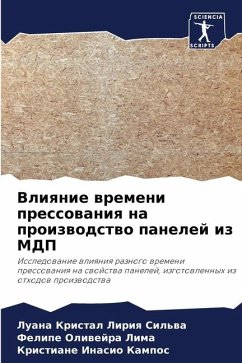 Vliqnie wremeni pressowaniq na proizwodstwo panelej iz MDP - Liriq Sil'wa, Luana Kristal;Oliwejra Lima, Felipe;Inasio Kampos, Kristiane