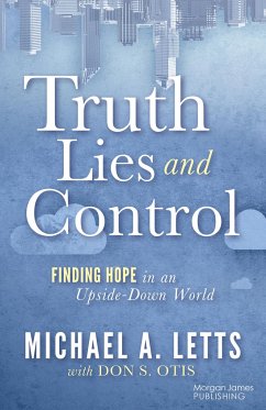 Truth, Lies and Control - Letts, Michael A
