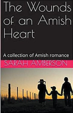 The Wounds of an Amish Heart - Amberson, Sarah