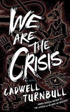 We Are the Crisis - Turnbull, Cadwell