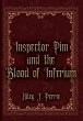 Inspector Pim and the Blood of Inferium - Bild 1