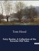Fairy Realm: A Collection of the Favorite Old Tales