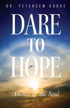 Dare to Hope - Burke, Petersem