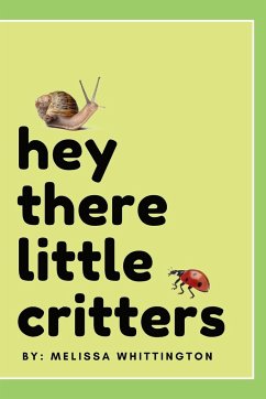 Hey There Little Critters - Whittington, Melissa