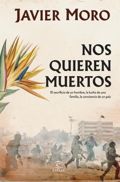 Nos Quieren Muertos / They Want Us Dead - Moro, Javier