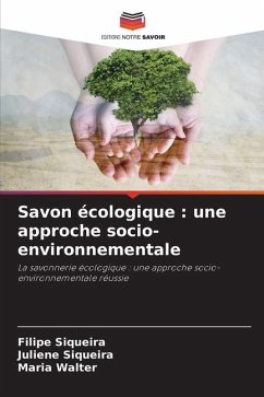 Savon écologique : une approche socio-environnementale - Siqueira, Filipe;Siqueira, Juliene;Walter, Maria