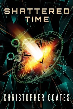 Shattered Time - Coates, Christopher