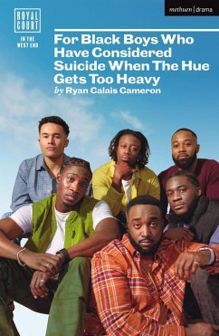 For Black Boys Who Have Considered Suicide When The Hue Gets Too Heavy (eBook, ePUB) - Cameron, Ryan Calais