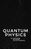 Quantum Physics (eBook, ePUB) Quantum Physics (eBook, ePUB)