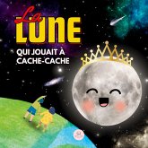 La Lune qui Jouait à Cache-cache La Lune qui Jouait à Cache-cache