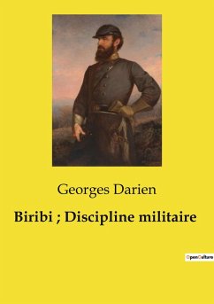 Biribi ; Discipline militaire - Darien, Georges