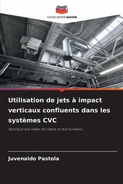 Utilisation de jets à impact verticaux confluents dans les systèmes CVC - Pastola, Juvenaldo