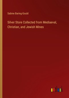 Silver Store Collected from Mediaeval, Christian, and Jewish Mines