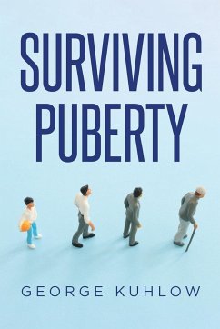 Surviving Puberty - Kuhlow, George