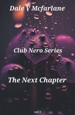 Club Nero Series - The Next Chapter - Vol 4 - Dale, v Mcfarlane