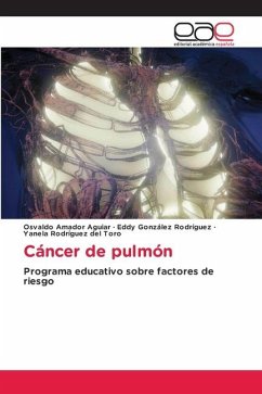 Cáncer de pulmón - Amador Aguiar, Osvaldo;González Rodríguez, Eddy;Rodríguez del Toro, Yanela