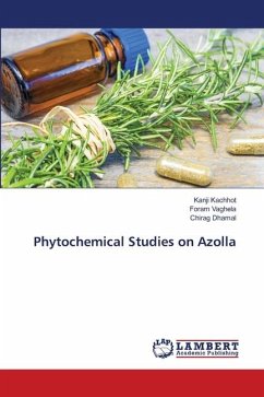 Phytochemical Studies on Azolla - Kachhot, Kanji;Vaghela, Foram;Dhamal, Chirag