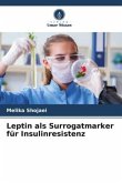 Leptin als Surrogatmarker für Insulinresistenz