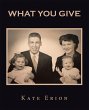 What You Give (eBook, ePUB) - Bild 1