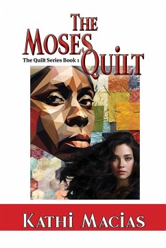 The Moses Quilt - Macias, Kathi