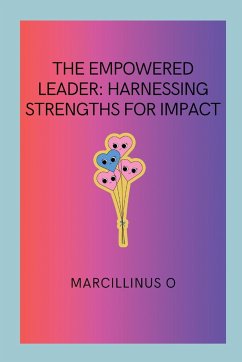 The Empowered Leader - O, Marcillinus