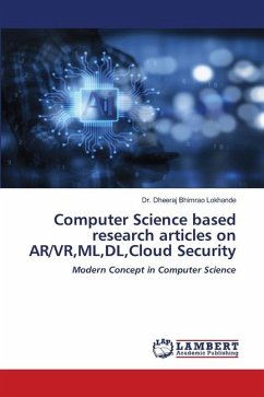 Computer Science based research articles on AR/VR,ML,DL,Cloud Security - Lokhande, Dr. Dheeraj Bhimrao