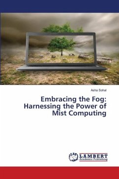 Embracing the Fog: Harnessing the Power of Mist Computing