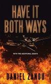 Have It Both Ways (eBook, ePUB) Have It Both Ways (eBook, ePUB)