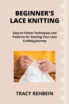 BEGINNER'S LACE KNITTING - Rehbein, Tracy