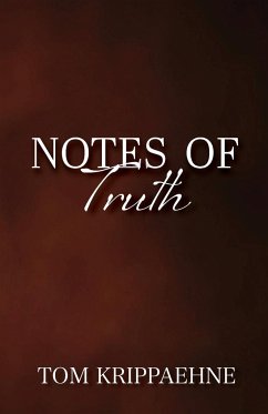 Notes of Truth - Krippaehne, Tom