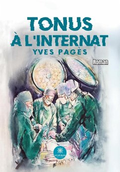 Tonus à l'internat - Yves Pagès