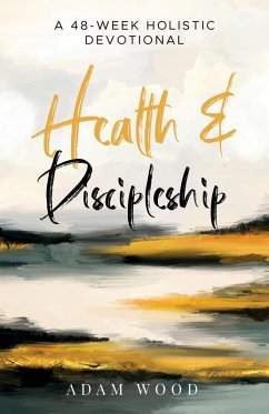 Health and Discipleship - Wood, Adam