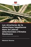 Les structures de la dialectique hégélienne dans les pièces sélectionnées d'Emeka Nwabueze