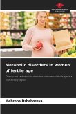 Metabolic disorders in women of fertile age
