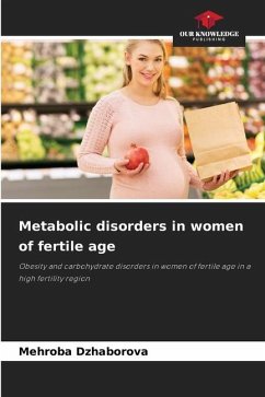 Metabolic disorders in women of fertile age - Dzhaborova, Mehroba