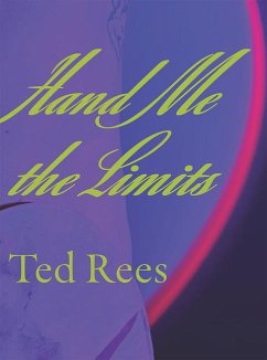 Hand Me the Limits - Rees, Ted