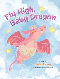 Fly High, Baby Dragon - Klochko, David