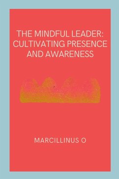 The Mindful Leader - O, Marcillinus