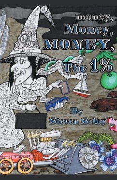 Money, Money, Money, The 1% - Selby, Steven