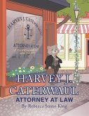 Harvey J. Caterwaul