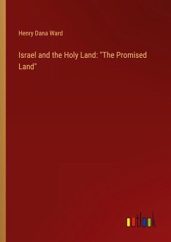 Israel and the Holy Land: &quote;The Promised Land&quote;