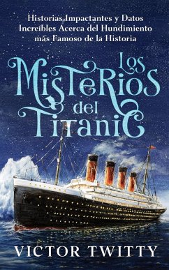 Los Misterios del Titanic - Twitty, Victor
