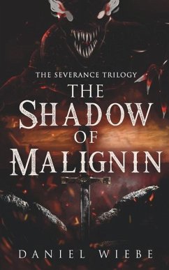 The Shadow of Malignin - Wiebe, Daniel